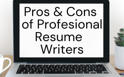 Pros and Cons of Using a Professional Resume Writer